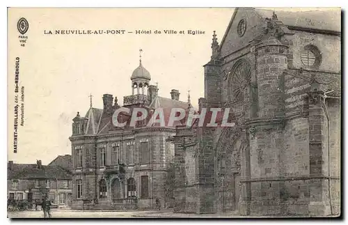 Ansichtskarte AK La Neuville au Pont Hotel de Ville et Eglise