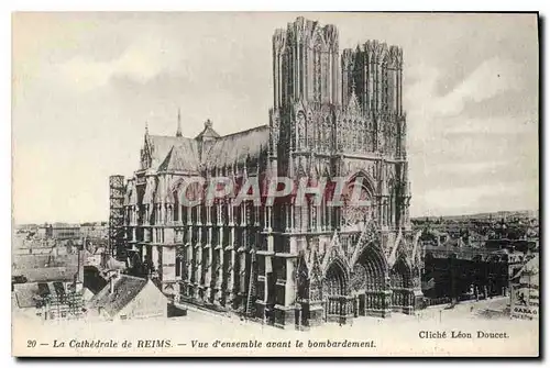 Cartes postales La Cathedrale de Reims Vue d'ensemble avant le bombardement