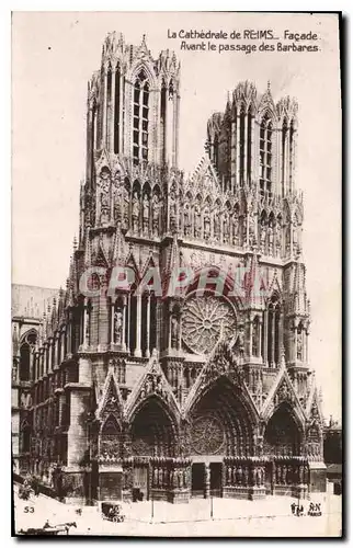 Ansichtskarte AK La Cathedrale de Reims Facade Avant le passages des Barbares