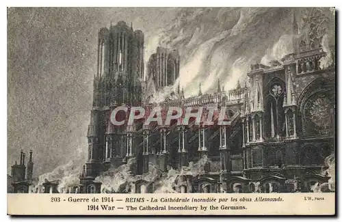 Cartes postales Guerre de 1914 Reims La Cathedrale incendie par les obus Allemands