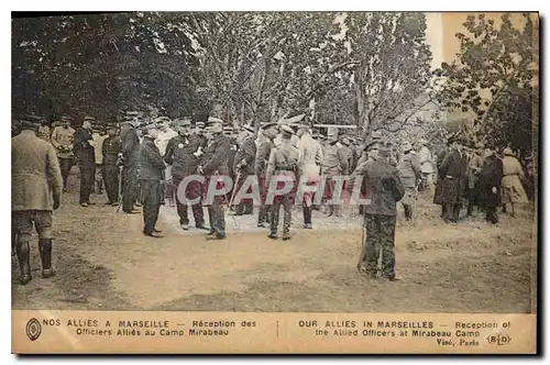 Ansichtskarte AK Nos Allies a Marseille Reception des Officiers Allies au Camp Mirabeau