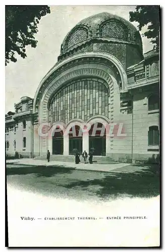 Cartes postales Vichy Etablissement Thermal Entree principale
