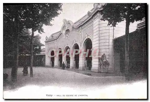 Ansichtskarte AK Vichy Hall du Square de l'Hopital