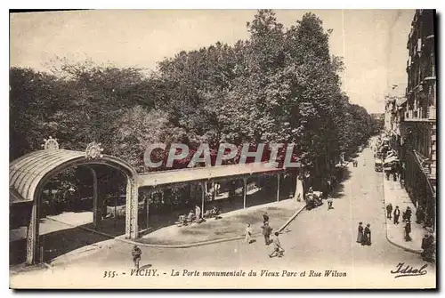 Ansichtskarte AK Vichy La Porte monumentale du Vieux Parc et Rue Wilson