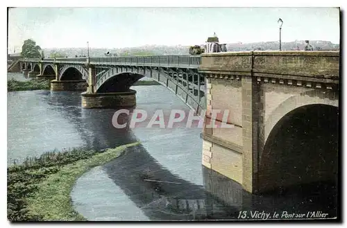 Cartes postales Vichy le Pont sur l'Allier