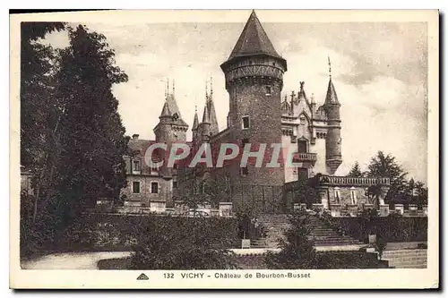 Ansichtskarte AK Vichy Chateau de Bourbon Busset