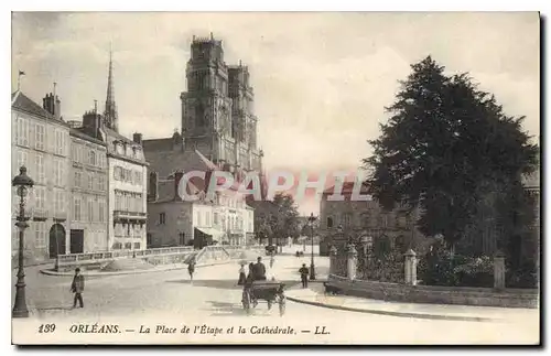 Cartes postales Orleans La Place de l'Etape et la Cathedrale