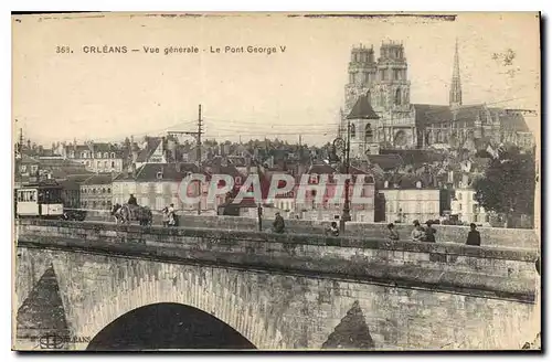 Cartes postales Orleans Vue generale Le Pont George V