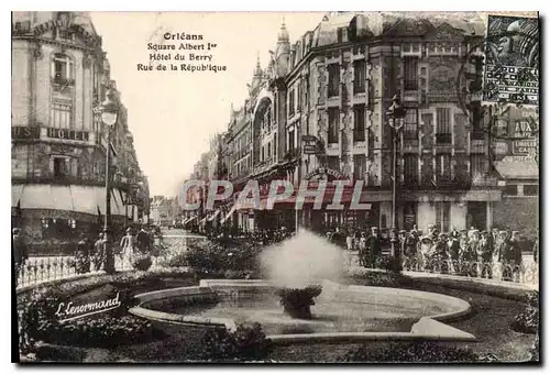 Cartes postales Orleans Square Albert I Hotel du Berry