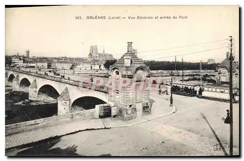 Ansichtskarte AK Orleans Loiret Vue Generale et entree du Pont Tramway