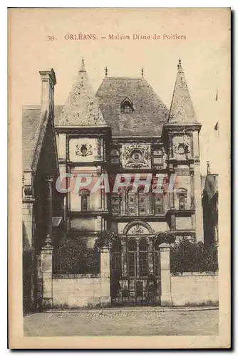 Cartes postales Orleans Maison Diane de Poitiers