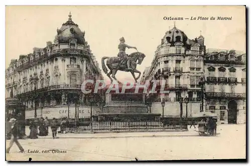 Cartes postales Orleans La Place du Martroi