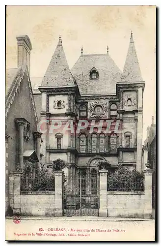 Cartes postales Orleans Maison dite de Diane de Poitiers