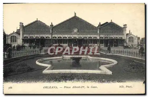 Cartes postales Orleans Place Albert I la Gare
