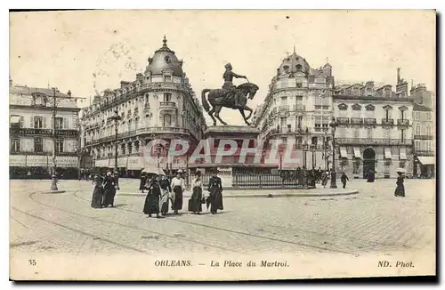 Cartes postales Orleans La Place du Martroi
