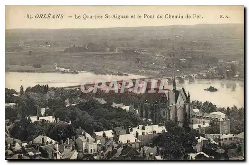 Cartes postales Orleans Le Quartier St Aignan et le Pont du Chemin du Fer