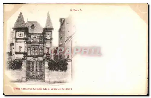 Cartes postales Orleans le Musee historique Maison dite de Diane de Poitiers