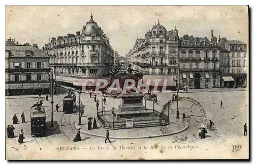 Cartes postales Orleans La Place du Martroi et la Rue de la Republique Tramway