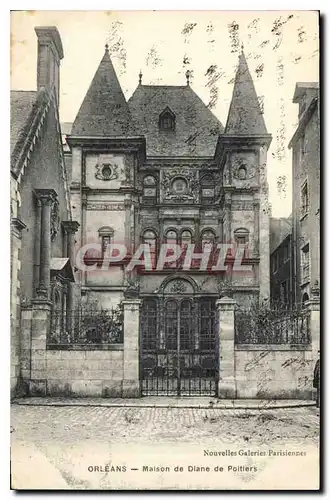Cartes postales Orleans Maison de Diane de Poitiers