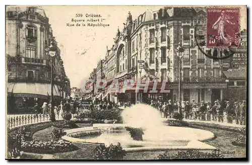 Cartes postales Orleans Square Albert I Rue de la Republique
