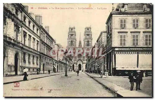 Cartes postales Orleans La Rue Jeanne d'Arc La Cathedrale Le Lycee