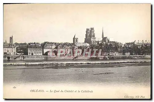 Cartes postales Orleans Le Quai du Chatelet et la Cathedrale