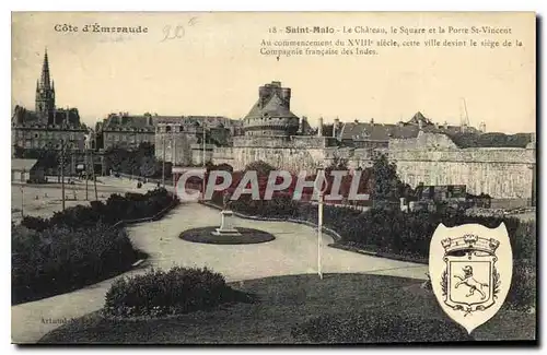 Ansichtskarte AK Cote d'Emeraude Saint Malo Le Chateau le Square et la Porte St Vincent