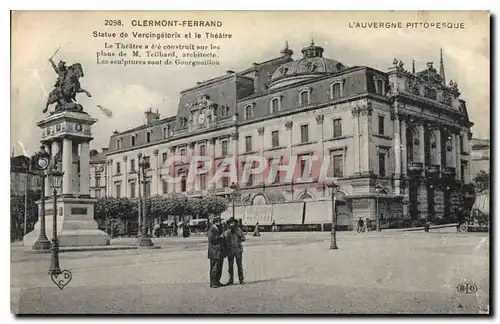 Ansichtskarte AK L'Auvergne Pittoresque Clermont Ferrand statue de Vercingetorix et le Theatre le Theatre a ete c