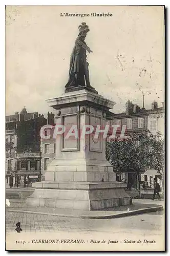 Ansichtskarte AK L'Auvergne Illustree Clermont Ferrand place de Jaude statue de Desaix