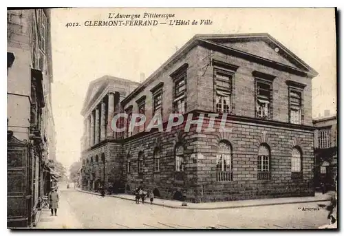 Cartes postales L'Auvergne Pittoresque Clermont Ferrand l'hotel de Ville