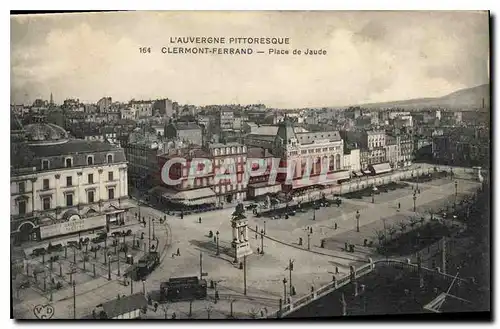 Ansichtskarte AK L'Auvergne Pittoresque Clermont Ferrand place de Jaude