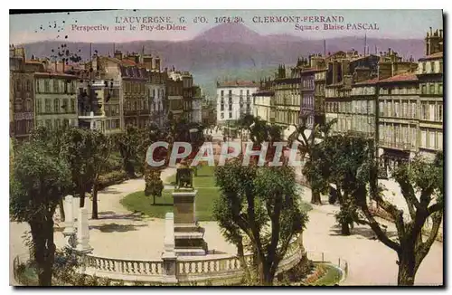 Ansichtskarte AK L'Auvergne Clermont Ferrand Perspective sur le Puy de Dome Square Blaise Pascal