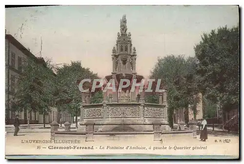 Cartes postales Clermont Ferrand la fontaine d'Amboise a gauche le Quartier general