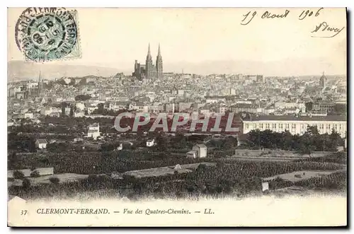 Ansichtskarte AK Clermont Ferrand vue des Quatres Chemins