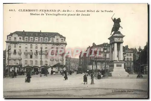 Cartes postales Clermont Ferrand P de D grand hotel de la poste statue de Vercingetorix place de Jaude