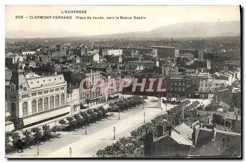 Ansichtskarte AK L'Auvergne Clermont Ferrand Place de Jaude vers la Statue Desaix