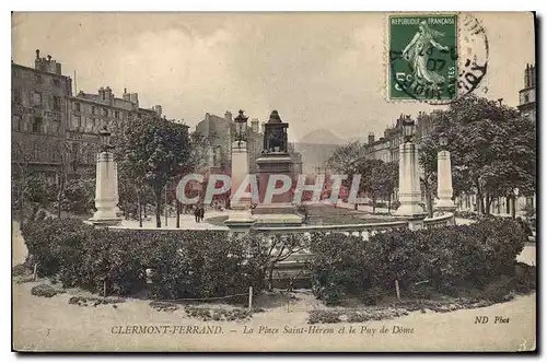 Ansichtskarte AK Clermont Ferrand La Place St Herem et le Puy de Dome