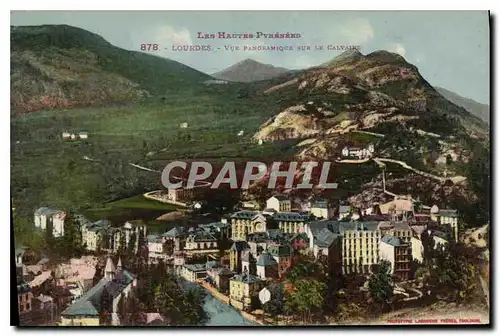 Cartes postales Les Hautes Pyrenees Lourdes Vue Panoramique aux le Calvaire