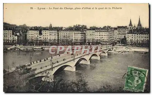 Ansichtskarte AK Lyon Le Pont du Change Place d'Albon et le Quai de la Pecherie