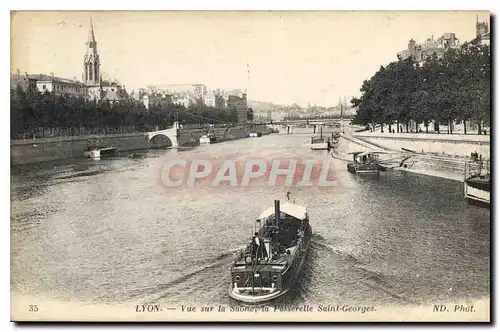 Cartes postales Lyon Vue sur la Saone la Passerelle St Georges Bateau