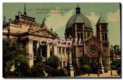 Cartes postales Strasbourg Palais de Justice Eglise St Pierre le Jeune