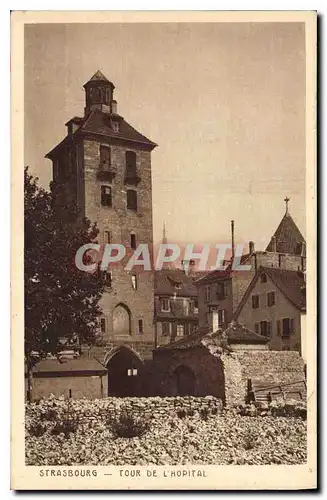 Cartes postales Strasbourg Tour de l'Hopital