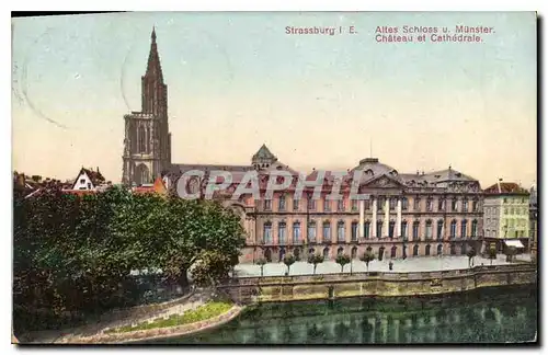 Cartes postales Strassburg chateau et cathedrale