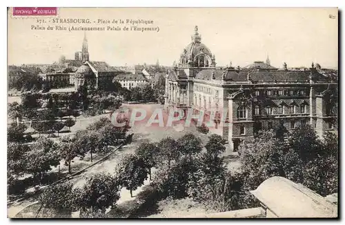 Ansichtskarte AK Strasbourg place de la Republique palais du Rhine Anciennement palais de l'Empereur