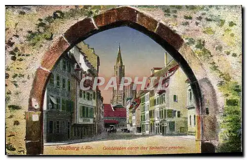 Cartes postales Strasburg Goldgleben durch dasspitaltor gesehen