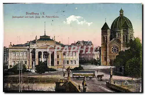 Cartes postales Strasburg Justizpalast und kath jung Ste peters Kirche