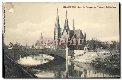 Ansichtskarte AK Strasbourg pont des Vosges avec l'eglise de la Garnison