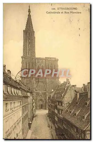 Ansichtskarte AK Strasbourg cathedrale et rue Merciere