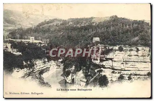 Cartes postales Le Rhone sous Bellegarde