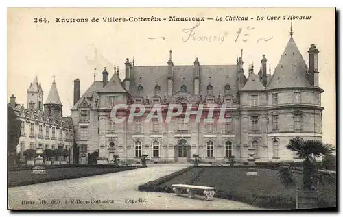 Cartes postales Environs de Villers Cotterets Maucreux le chateau la Cour d'Honneur